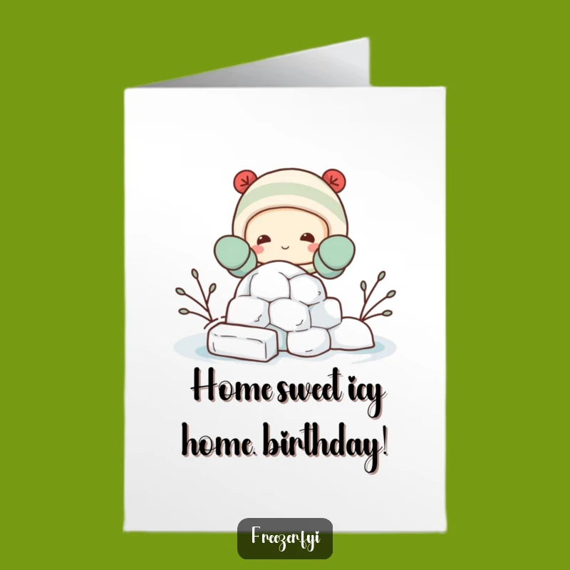 Free Printable Birthday Card: Igloo Building Character Funny Downloadable Gift