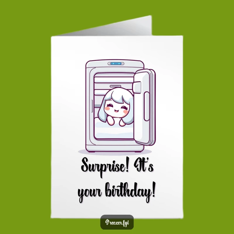 Funny Free Printable Birthday Card: Freezer Giggler - Surprise Download Gift