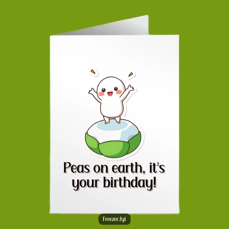 Free Printable Birthday Card: Funny Dancing Pea Character Greeting Card - LOL Downloadable Gift!