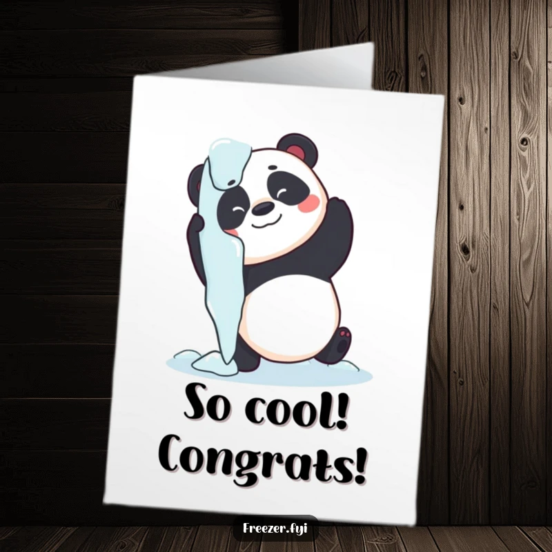 Funny Free Printable Congratulations Card: A cute panda attempting to hug a massive icicle, showing a funny struggle.