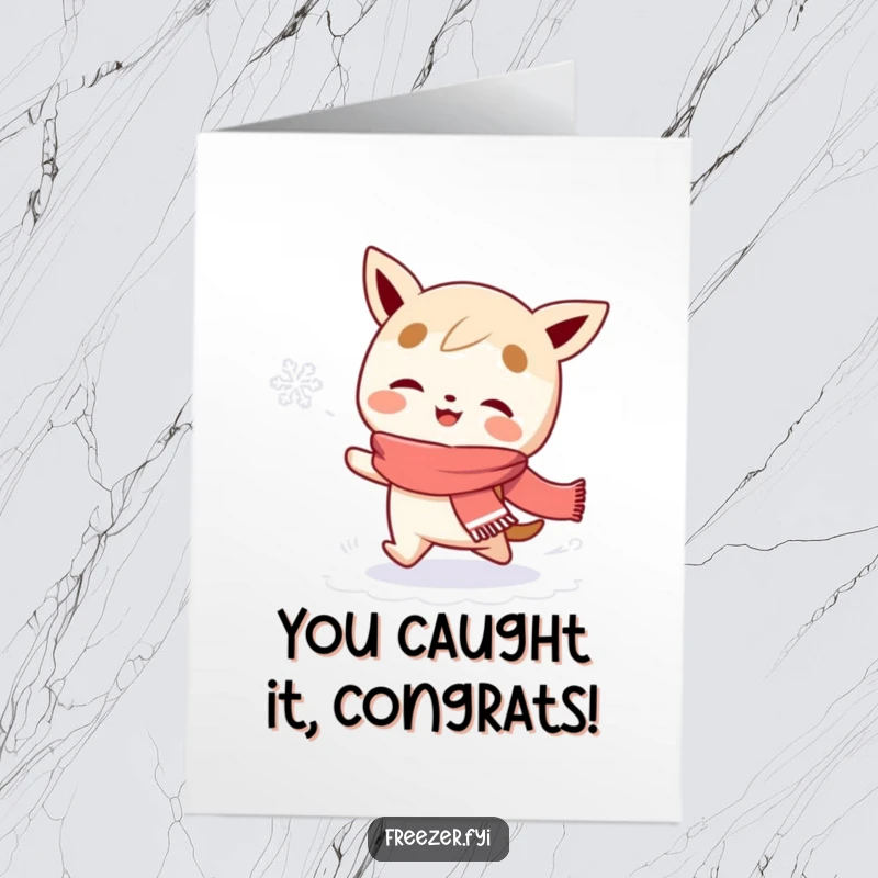 Funny Free Printable Congrats Card: character gleefully chases a snowflake, a delightful and humorous downloadable art for achievements.