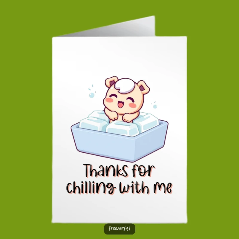 Free Printable Thank You Card: Bubbly Character Ice Cube Appreciation - Funny Gift