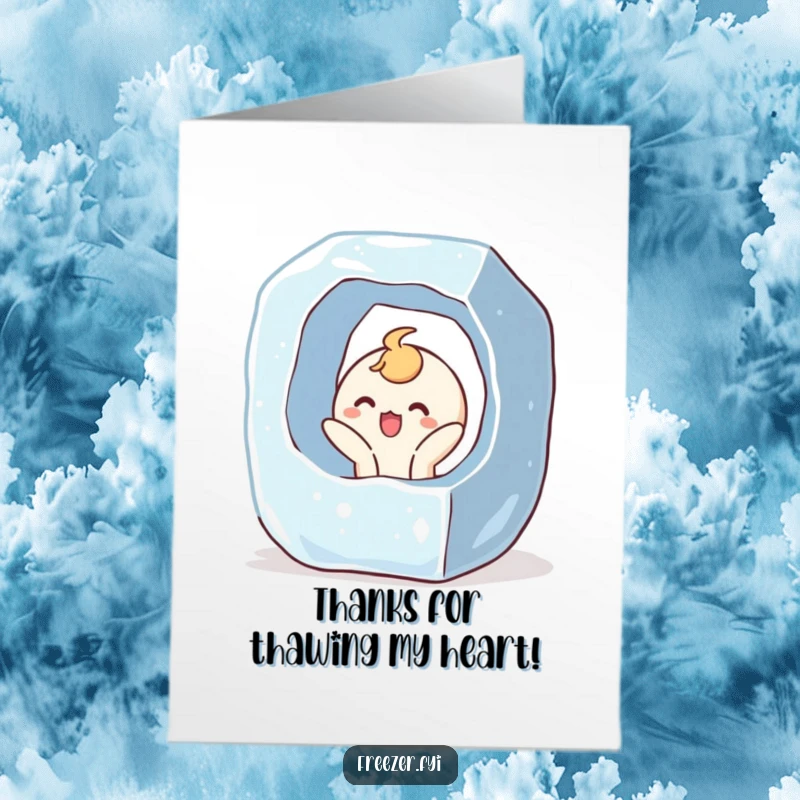 Funny Free Printable Thank You Card: Character joyfully bursting out of a giant ice cube with a surprised expression. Humorous thanks.